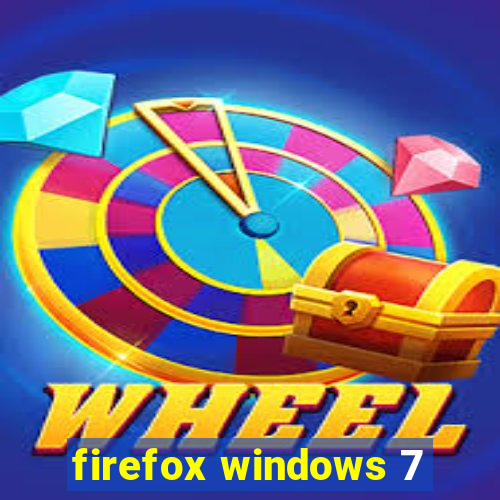 firefox windows 7